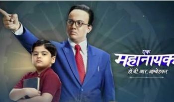 Serial inspired by the life of Dr. Bhimrao Ambedkar 'Ek Mahanayak Dr B R Ambedkar