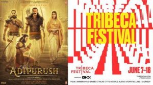 'Adipurush' to have world premiere at Tribeca Festival in New York on June 13