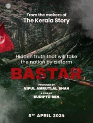 The film 'Bastar' will be based on a true story