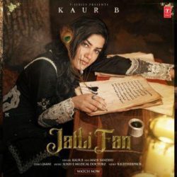 Punjabi singer Kaur B's new song 'Jutti Fan' released by T-Series