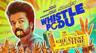 The Greatest of All Time's first song Whistle Podu released