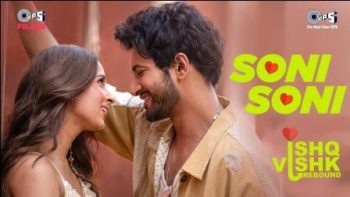 Ishq Vishq Rebound's Sony Sony song is out