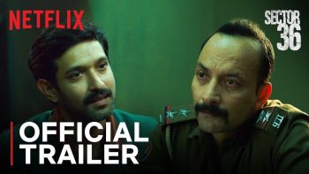 Dangerous trailer of Vikrant Massey's Sector 36 released