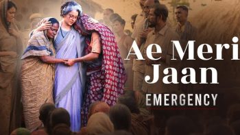 Kangana's most awaited film Emergency's song Ae Meri Jaan released