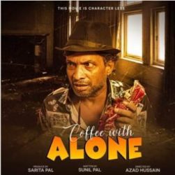 Comedian Sunil Pal's blockbuster film 'Coffee with Alone'