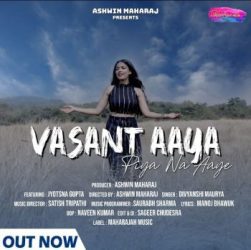 Music video 'Vasant Aaya Piya Na Aaye' released