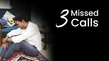 3 Missed Calls This 6-minute Insta short film is a wonderful story of pure emotion and indelible friendship