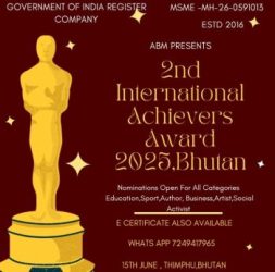 International Achievers Award 2025 ceremony to be held in Bhutan on 15th June.......!