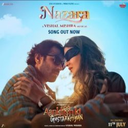 The song 'Nazara' from 'Aankhon Ki Gustakhiyaan' has been released...!