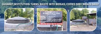 An organization in Gujarat produces biogas from waste to cook meals for over 500 people daily.