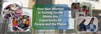 For the sake of people and the planet, Navi Mumbai is transforming textile waste into an opportunity.