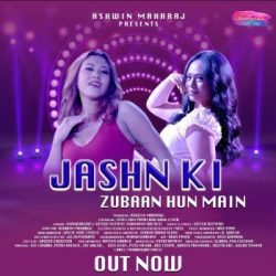 Music Video ‘Jashn Ki Zubaan Hoon Main’ Released