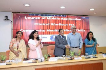 The Ministry of Health and Family Welfare launched a mobile application to strengthen the clinical workflow of Community Health Officers (CHOs).