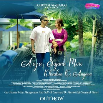 Music Video ‘Aaja Sajna Mere Khwabon Ke Angna’ Released!